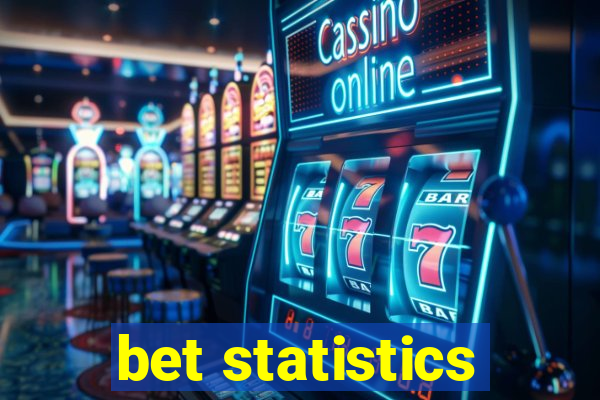 bet statistics